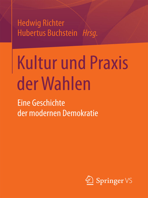 Title details for Kultur und Praxis der Wahlen by Hedwig Richter - Available